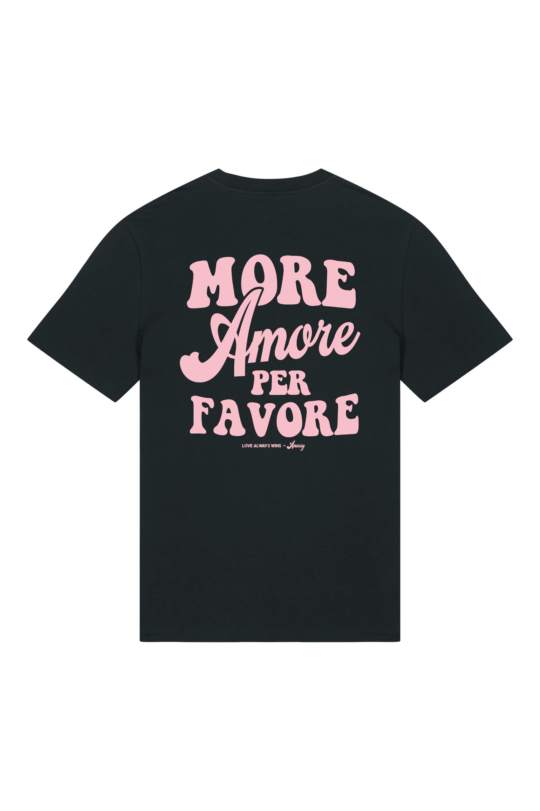Unisex T-Shirt aus 100% Bio-Baumwolle Black schwarz mit rosa Print Aufdruck More Amore Per Favore
