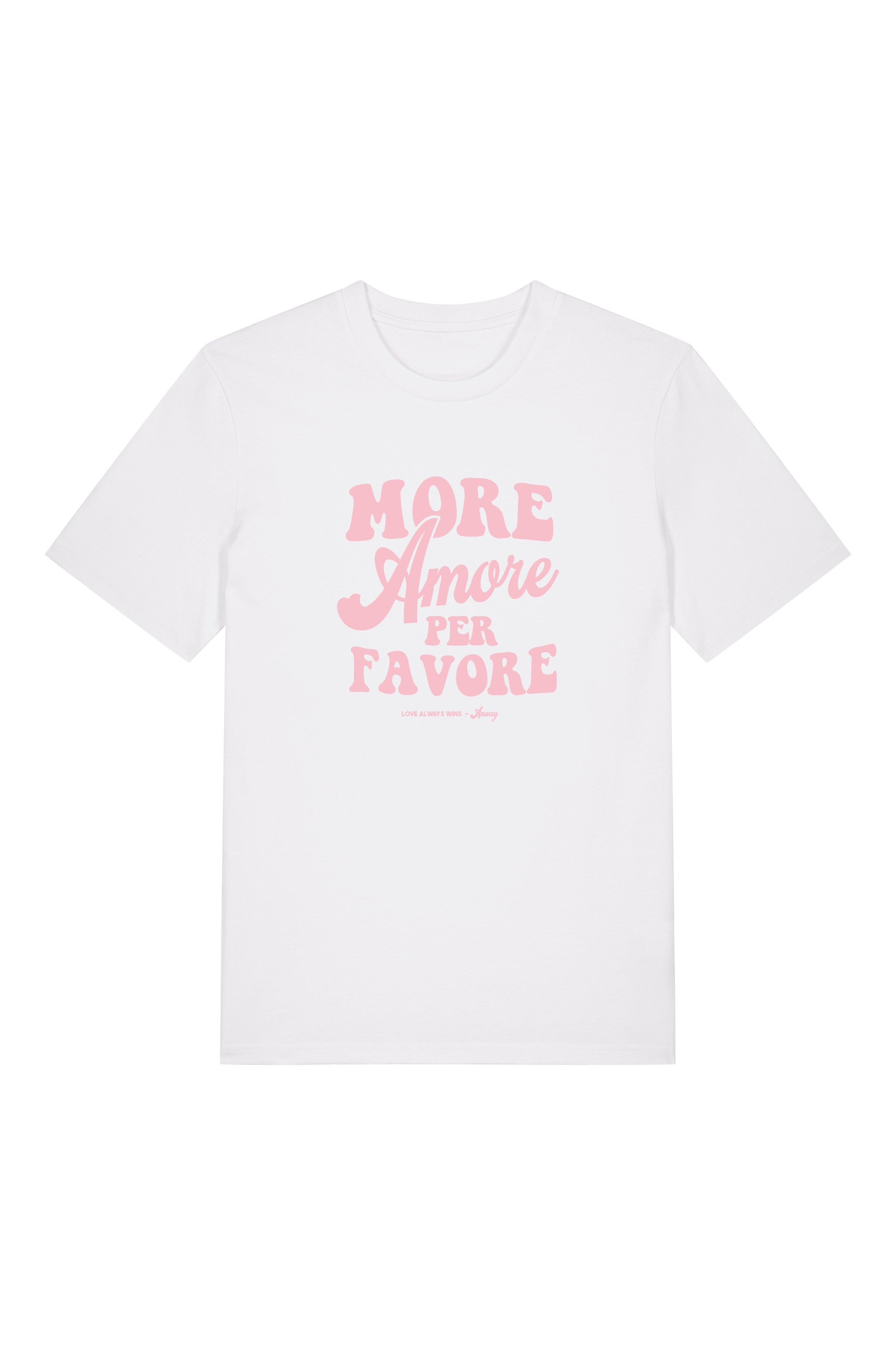 Unisex T-Shirt aus 100% Bio-Baumwolle White weiss mit rosa Print Aufdruck More Amore Per Favore