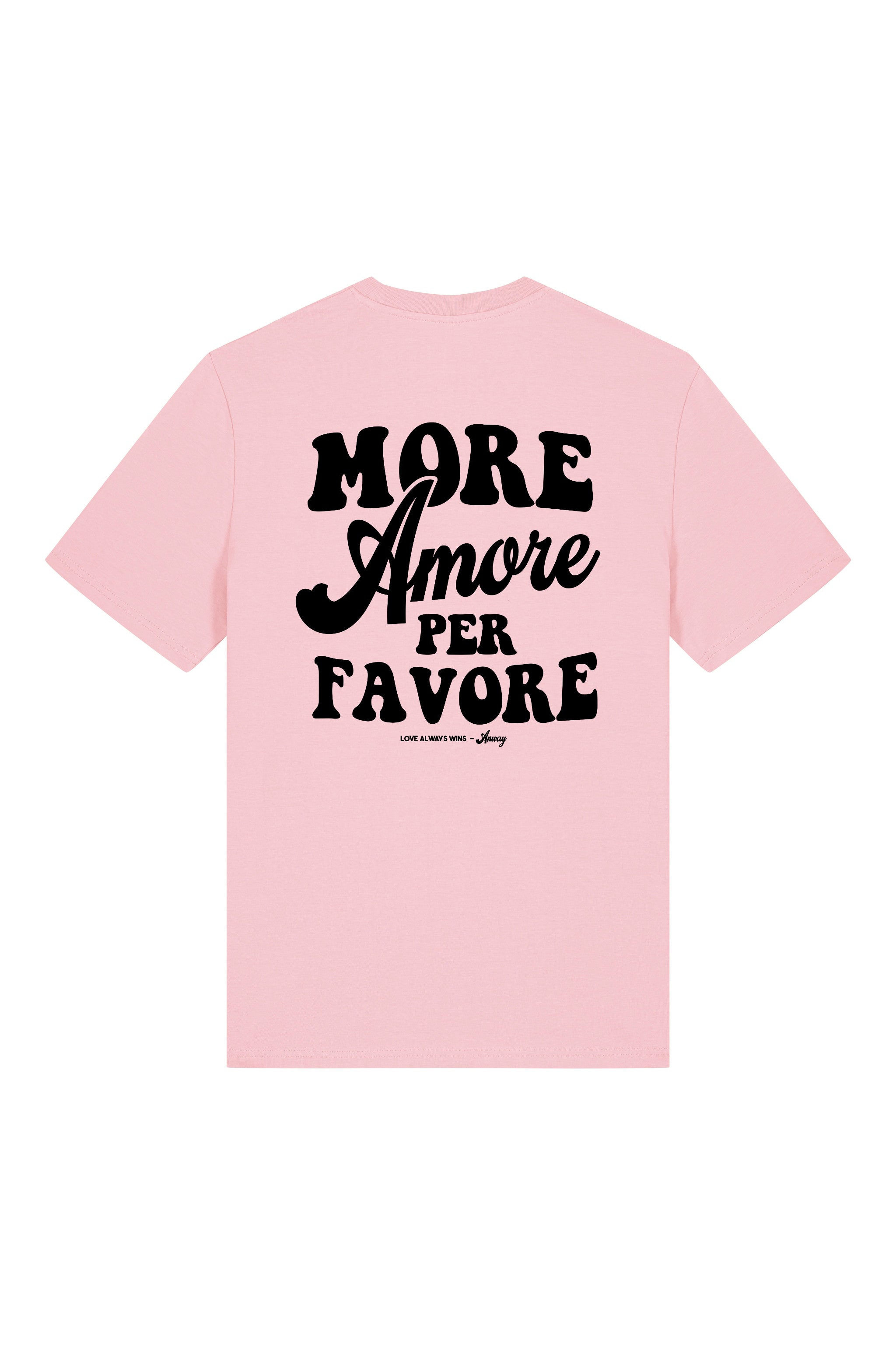 Unisex T-Shirt aus 100% Bio-Baumwolle Cotton Pink rosa mit schwarzem Print Aufdruck More Amore Per Favore