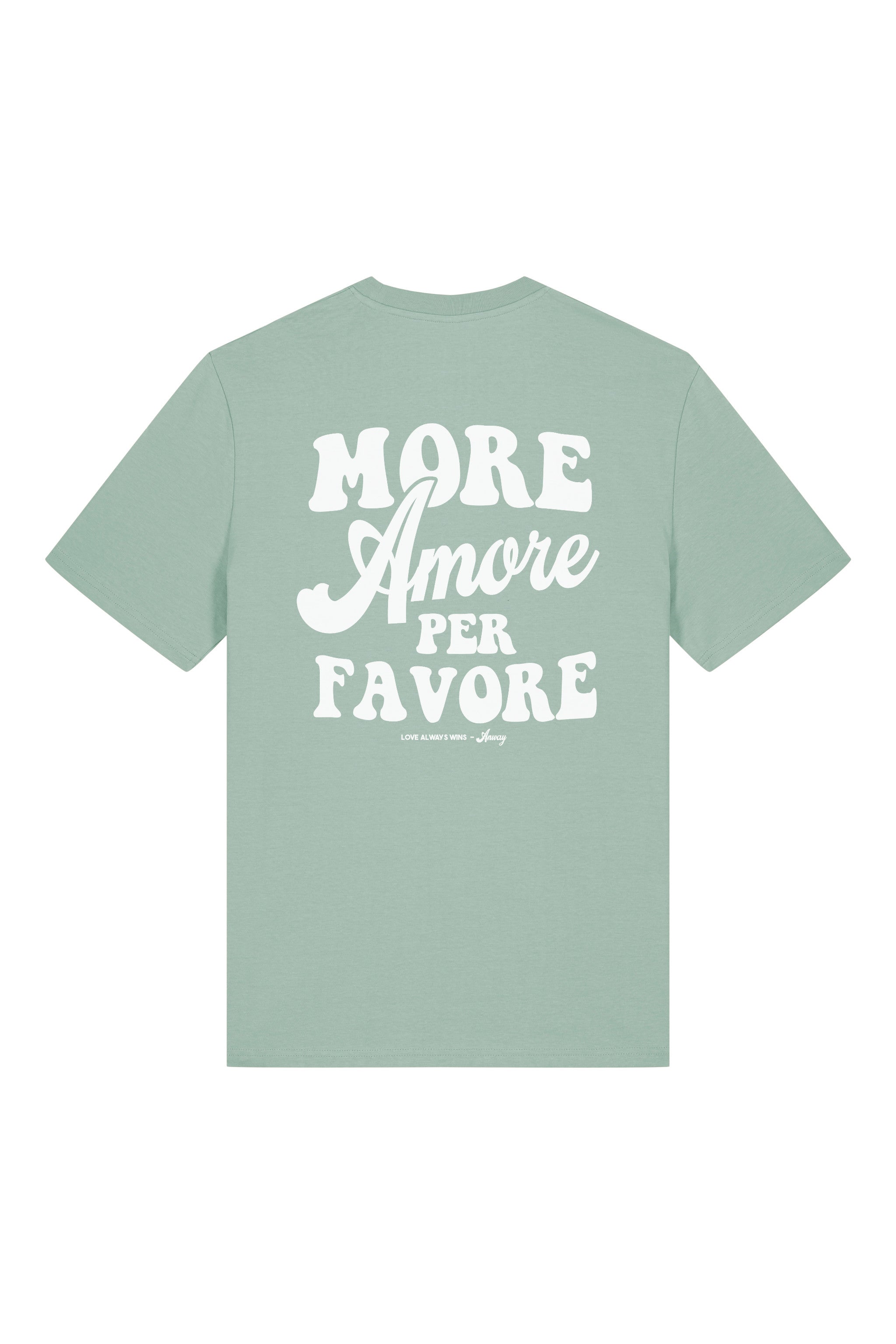 Unisex T-Shirt aus 100% Bio-Baumwolle Aloe grün mit weissem Print Aufdruck More Amore Per Favore