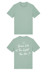 BUILD YOUR OWN T-SHIRT (NORMAL) | SHINE LIKE THE LIGHT YOU ARE | ALOE
