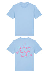 BUILD YOUR OWN T-SHIRT (NORMAL) | SHINE LIKE THE LIGHT YOU ARE | BLUE SOUL