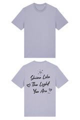 BUILD YOUR OWN T-SHIRT (NORMAL) | SHINE LIKE THE LIGHT YOU ARE | LAVENDER