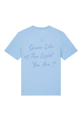 BUILD YOUR OWN T-SHIRT (NORMAL) | SHINE LIKE THE LIGHT YOU ARE | BLUE SOUL