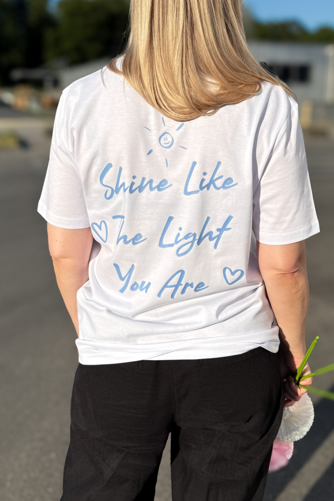 BUILD YOUR OWN T-SHIRT (NORMAL) | SHINE LIKE THE LIGHT YOU ARE | WHITE