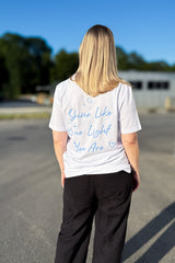 BUILD YOUR OWN T-SHIRT (NORMAL) | SHINE LIKE THE LIGHT YOU ARE | WHITE