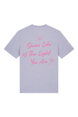 BUILD YOUR OWN T-SHIRT (NORMAL) | SHINE LIKE THE LIGHT YOU ARE | LAVENDER