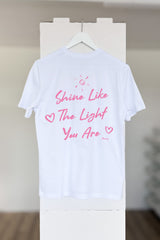 BUILD YOUR OWN T-SHIRT (NORMAL) | SHINE LIKE THE LIGHT YOU ARE | WHITE