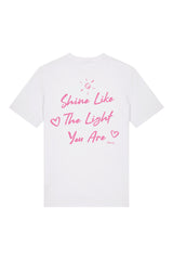 BUILD YOUR OWN T-SHIRT (NORMAL) | SHINE LIKE THE LIGHT YOU ARE | WHITE