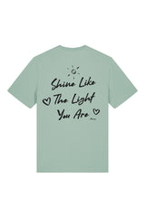 BUILD YOUR OWN T-SHIRT (NORMAL) | SHINE LIKE THE LIGHT YOU ARE | ALOE