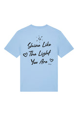 BUILD YOUR OWN T-SHIRT (NORMAL) | SHINE LIKE THE LIGHT YOU ARE | BLUE SOUL