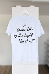 BUILD YOUR OWN T-SHIRT (NORMAL) | SHINE LIKE THE LIGHT YOU ARE | WHITE