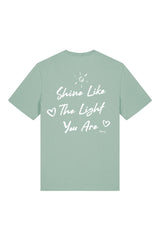 BUILD YOUR OWN T-SHIRT (NORMAL) | SHINE LIKE THE LIGHT YOU ARE | ALOE