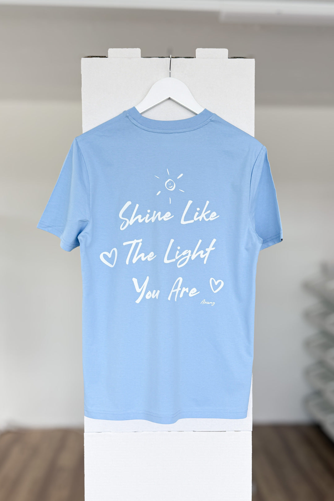 BUILD YOUR OWN T-SHIRT (NORMAL) | SHINE LIKE THE LIGHT YOU ARE | BLUE SOUL