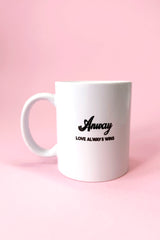 Weisse Keramik Tasse mit schwarzem Print Anway LOVE ALWAYS WINS