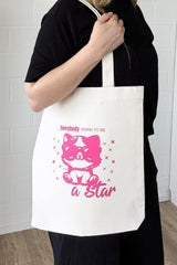 TRAGETASCHE | EVERYBODY BORN TO BE A STAR | NATURAL RAW