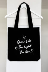 TRAGETASCHE | SHINE LIKE THE LIGHT YOU ARE | BLACK