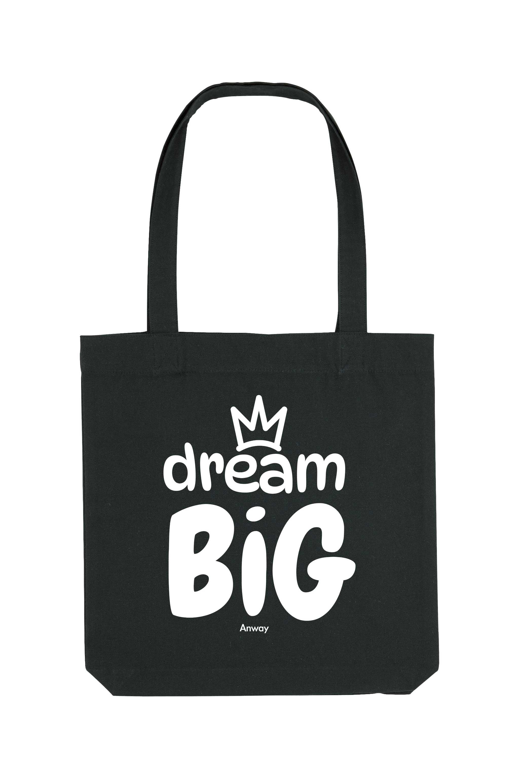 Schwarze Tote Bag mit weissem Aufdruck „dream BIG“ und kleiner Krone über dem Schriftzug – stilvolles Statement-Piece aus 80% recycelter Baumwolle und 20% recyceltem Polyester, fair produziert.
